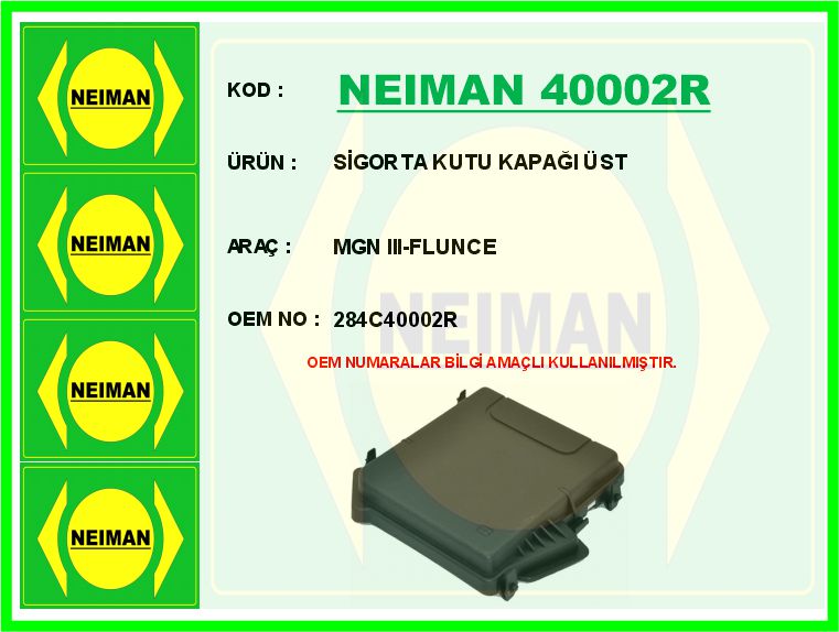 NEIMAN 40002R Sigorta Kutu Kapaği Üst Mgn Iii-Flunce