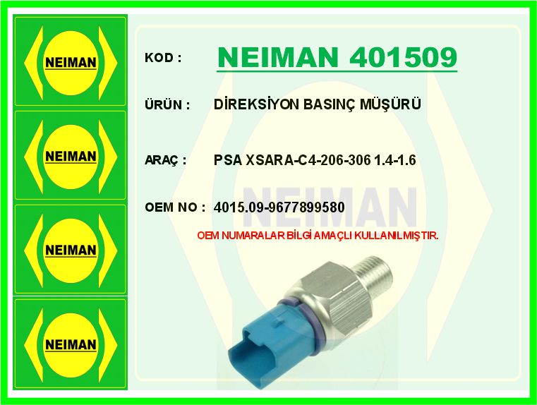 NEIMAN 401509 Direksiyon Basinç Müşürü Partner-Berlingo-P206-P306-P307-P406-Xsara-C4 96>15