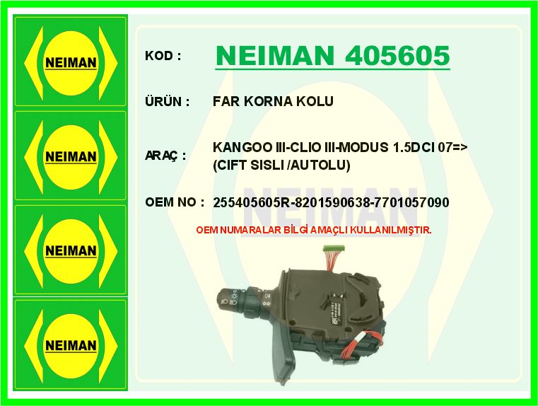 NEIMAN 405605 Far Korna Kolu Kangoo Iii-Clio Iii-Modus 1.5dci 07 > Cift Sisli /Autolu