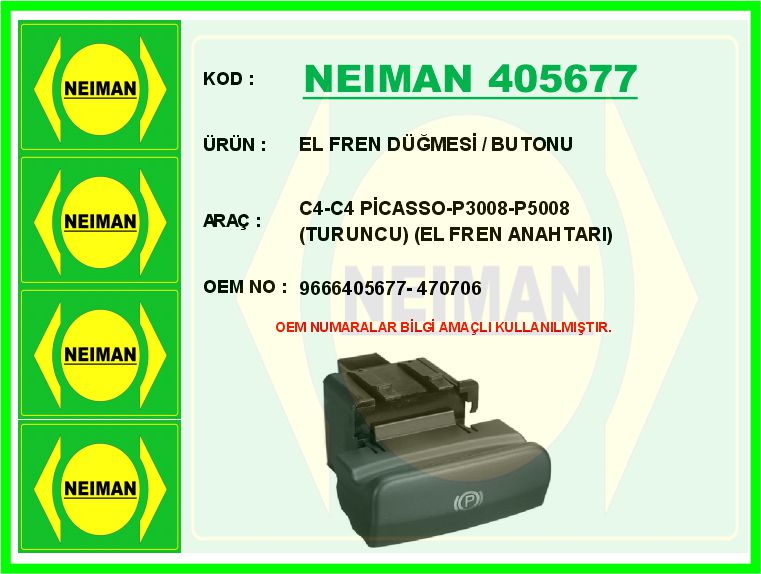 NEIMAN 405677 El Fren Düğmesi / Butonu C4-C4 Picasso-P3008-P5008 Turuncu El Fren Anahtari