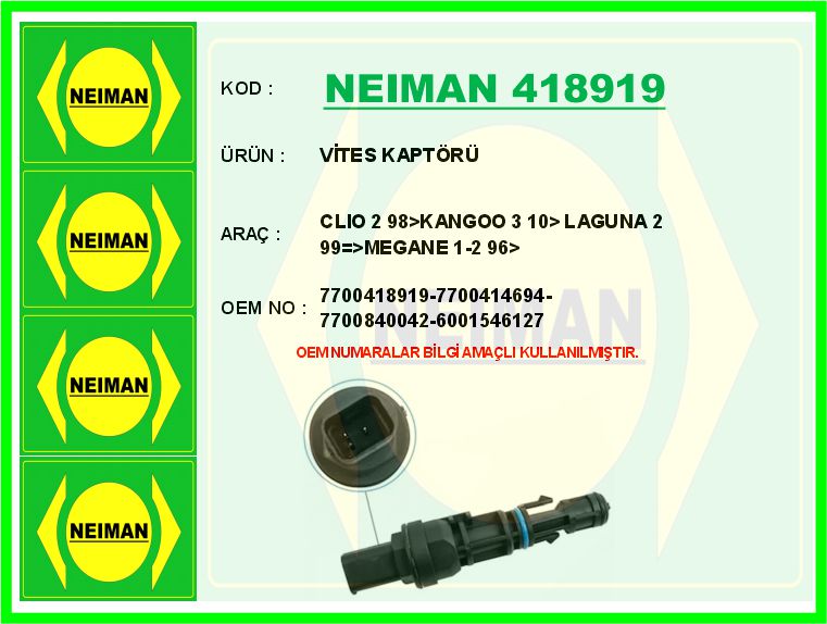 NEIMAN 418919 Vites Kaptörü Clio 2 98>Kangoo 3 10> Laguna 2 99 >Megane 1-2 96>