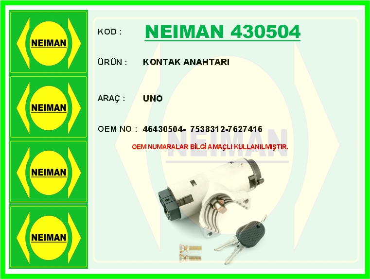 NEIMAN 430504 Kontak Gövdesi Anahtarli Fiat Uno