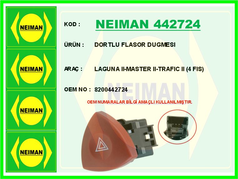 NEIMAN 442724 Dortlu Flasor Dugmesi Laguna Ii-Master Ii-Trafic Ii 4 Fis