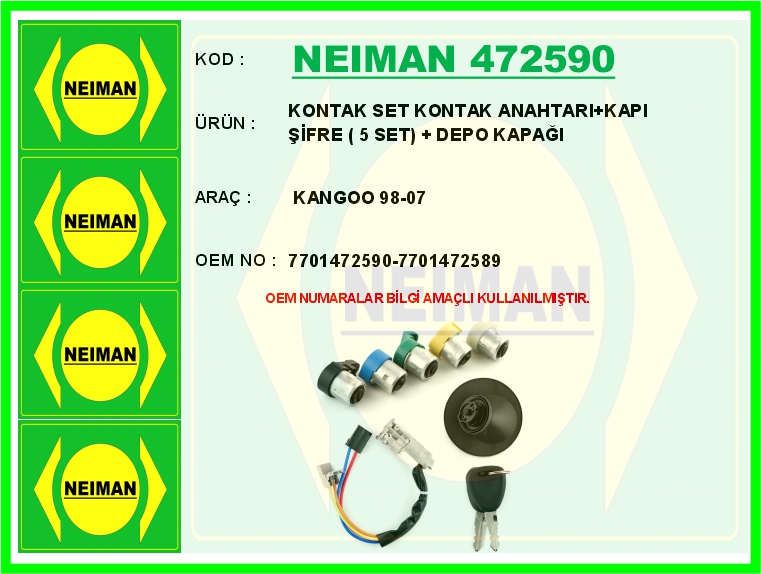 NEIMAN 472590 Kontak Set Kontak Anahtari Kapi Şifre 5 Set Depo Kapaği Kangoo 98-07