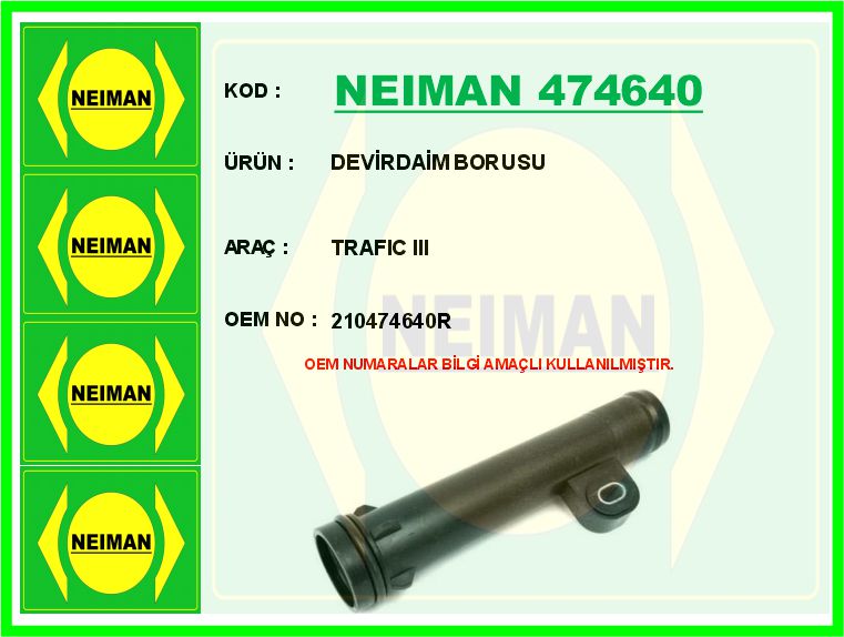 NEIMAN 474640 Devirdaim Borusu Trafic Iii