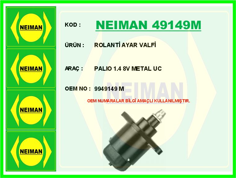 NEIMAN 49149M Rolanti Ayar Valfi Palio 1.4 8v Metal Uc