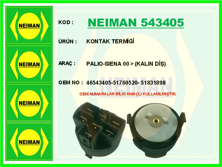 NEIMAN 543405 Kontak Termiği Palio-Siena 00 > Kalin Diş