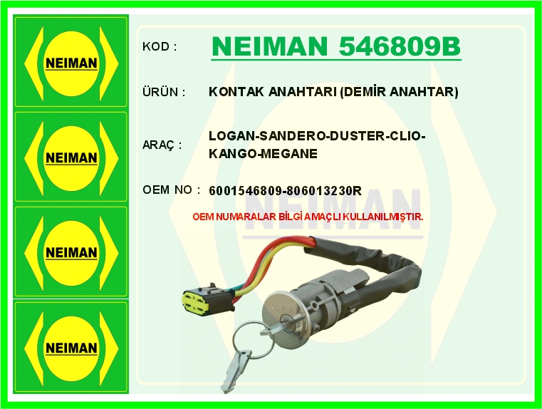 NEIMAN 546809B Kontak Anahtari Logan-Sandero-Duster-Clio-Kango-Meganekontak Anahtari Demir Anahtar