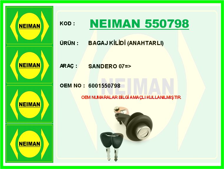 NEIMAN 550798 Bagaj Kilidi Anahtarli Sandero 07 >