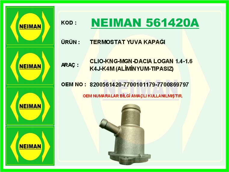 NEIMAN 561420A Termostat Yuvasi Renault Clio-Kangoo-Megane Dacia Logan 1.4-1.6 K4j-K4m Plastik-Tipasiz