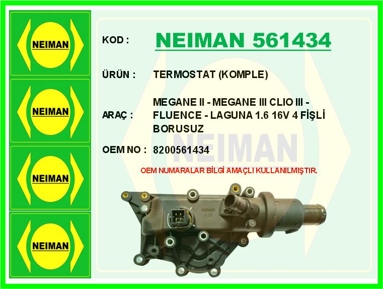 NEIMAN 561434 Termostat 89 C 4 Fiş Müşürlü Megane Ii 02>08 Megane Iii 09>16 Fluence 09>16 Laguna Ii 01>07 Lagun A Iii 07>14 Clio Iii 05> 1.2 D4f 1.4 K4j 1.6 K4m