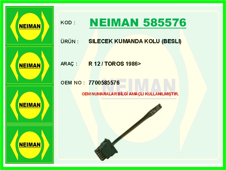 NEIMAN 585576 Silecek Kumanda Kolu Besli R 12 / Toros 1986>