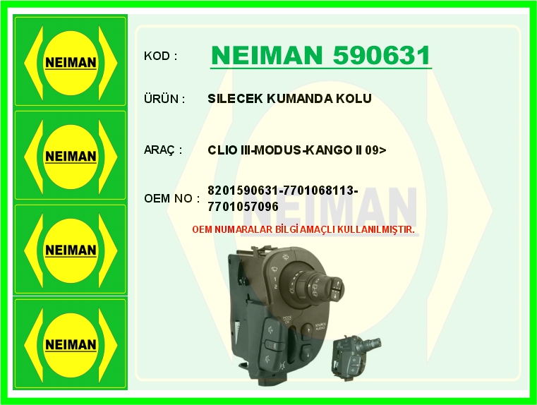NEIMAN 590631 Silecek Kumanda Kolu Renault Clio Iii 05> Modus 04> Kangoo 08>