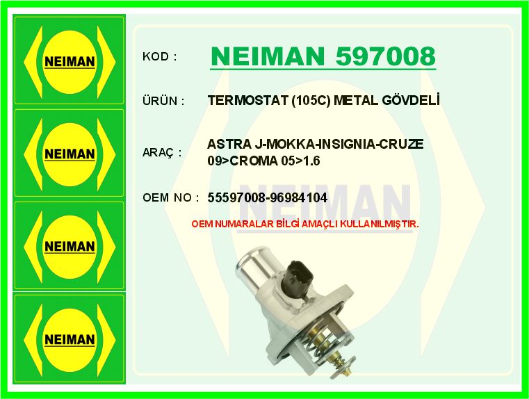 NEIMAN 597008 Termostat 105c Metal Gövdeli Müşürlü Astra J-Mokka-Insignia-Cruze 09>Croma 05>1.6