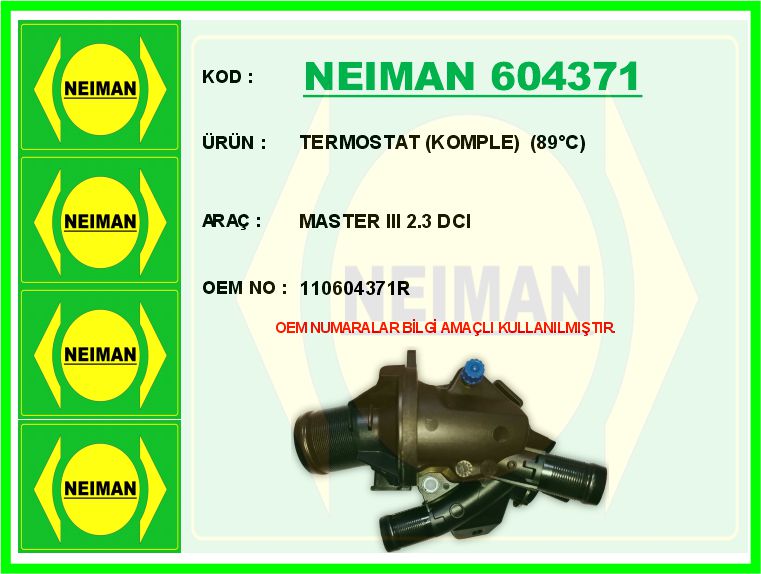 NEIMAN 604371 Termostat 89 C Renault Master Iii 10> 2.3dci Nissan Navara Ys23 15> 2.3l