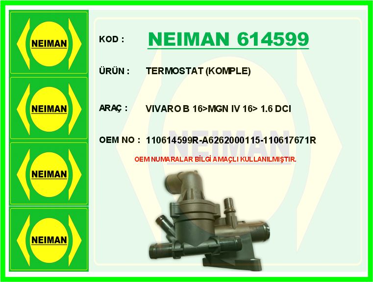 NEIMAN 614599 Termostat 80 C Mercedes Om622 Om626 W205 W447 . Renault R9m 1.6 Dci Megane Scenic Fluence Sokulebi Lir Kapakli