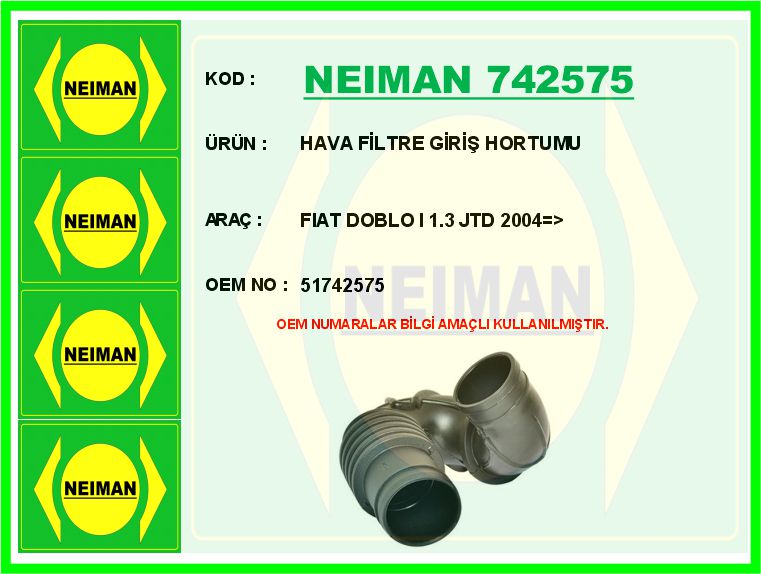 NEIMAN 742575 Hava Filtre Giriş Hortumu Fiat Doblo I 1.3 Jtd 2004 >