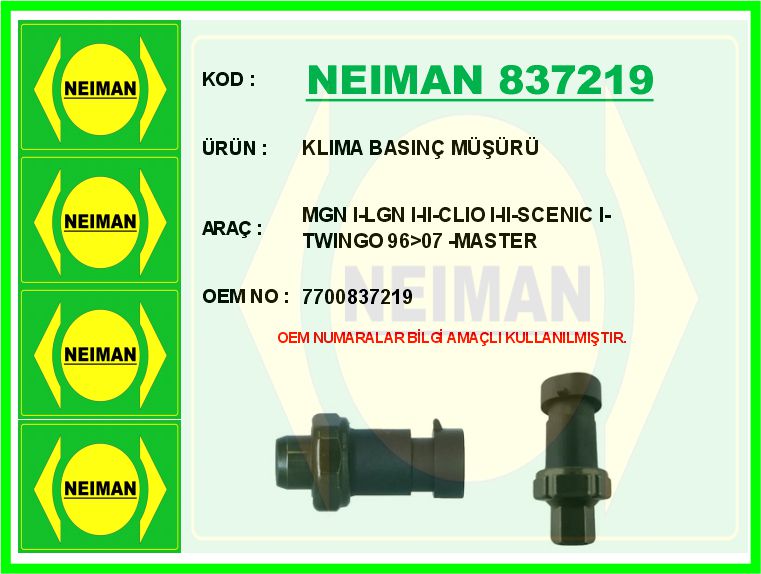 NEIMAN 837219 Klima Basinç Müşürü Mgn I-Lgn I-Ii-Clio I-Ii-Scenic I-Twingo 96>07 -Master