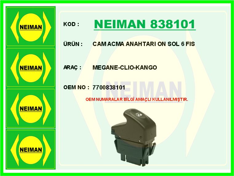 NEIMAN 838101 Cam Acma Anahtari On Sol 6 Fis Megane-Clio-Kango