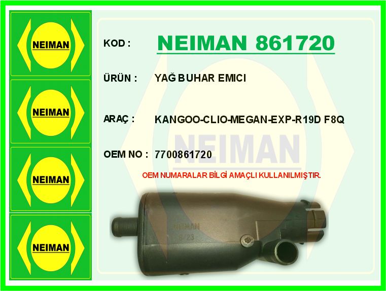 NEIMAN 861720 Yağ Buhar Emici Kangoo-Clio-Megan-Exp-R19d F8q