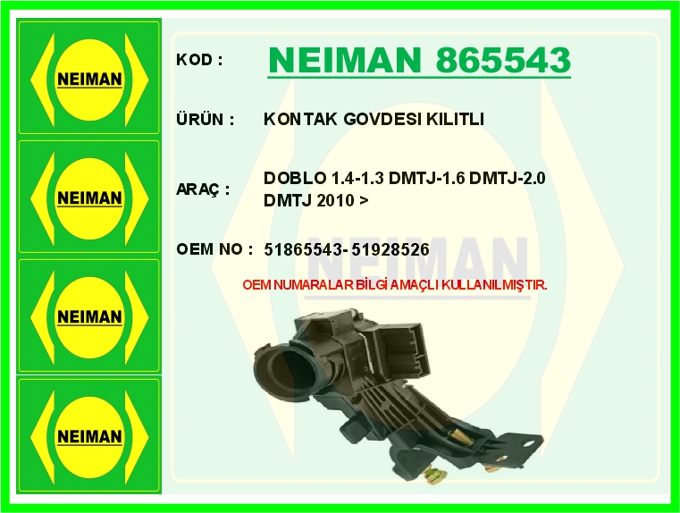 NEIMAN 865543 Kontak Govdesi Kilitli Doblo 1.4-1.3 Dmtj-1.6 Dmtj-2.0 Dmtj 2010 >