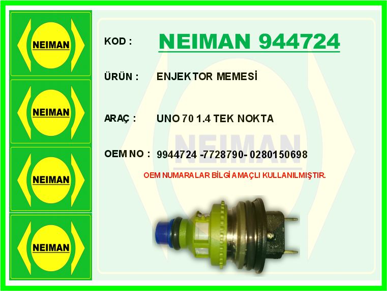 NEIMAN 944724 Enjektor Memesi Uno 70 1.4 Tek Nokta
