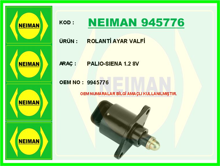 NEIMAN 945776 Rolanti Ayar Valfi Palio-Siena 1.2 8v