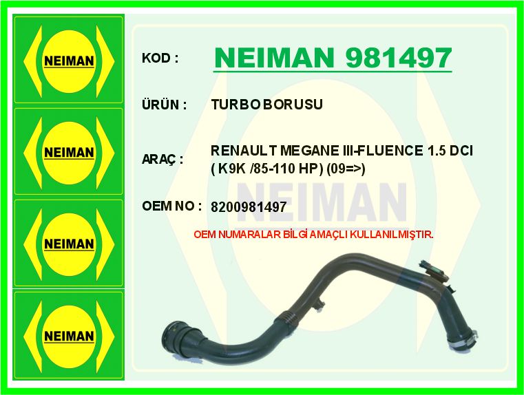 NEIMAN 981497 Turbo Borusu Megane Iii 09> Scenic Iii 09> Fluence 09> 1.5dci