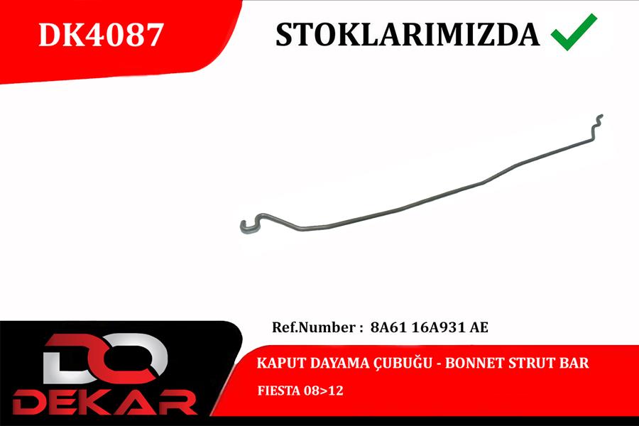 DEKAR DK4087 Kaput Dayama Çubuğu Fiesta 08>12