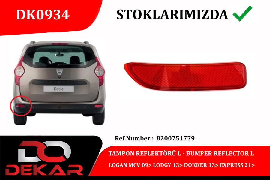 DEKAR DK0934 Tampon Reflektörü L Logan Mcv 09> Lodgy 13> Dokker 13> Express 21>