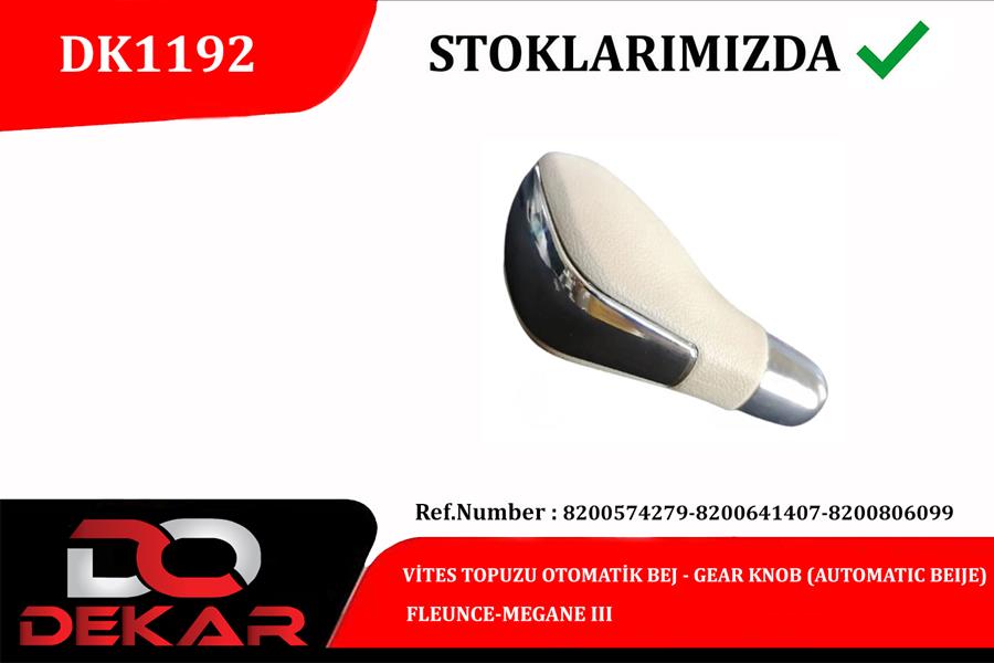 DEKAR DK1192 Vites Topuzu Otomatik Bej Fleunce-Megane Iii