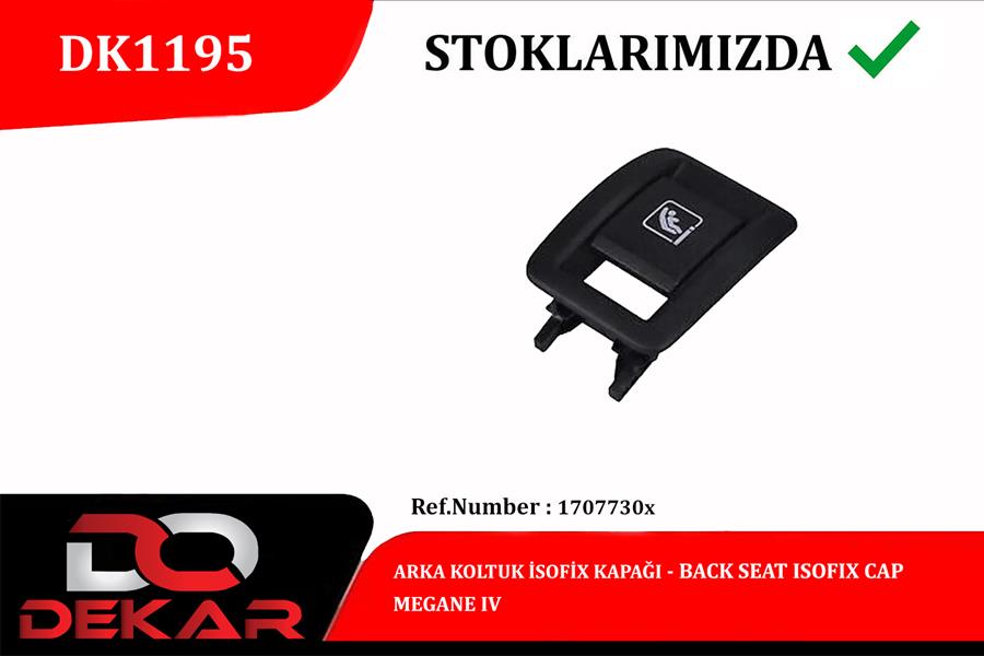 DEK-1195 Arka Koltuk Isofix Kapagi Megane Iv