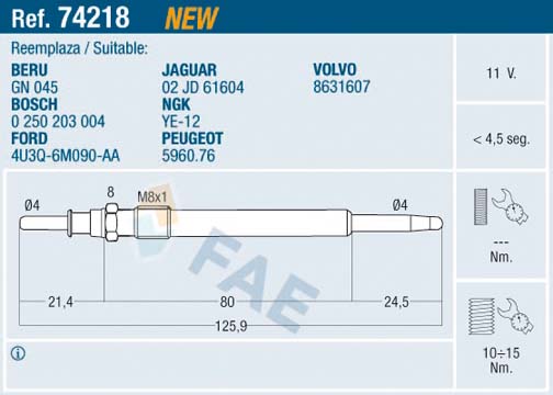 FAE 74218 Kizdirma Bujisi 11v Volvo S60 I 384 2.4 D 01>10 S80 I 184 2.4 D 01>06 V70 Ii 285 2.4 D 01>08