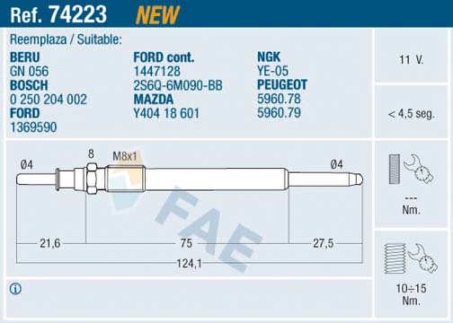FAE 74223 Kizdirma Bujisi P107-P206-P207-P307-P308-P407-P508-P607-P2008-P3008-P5008-Partner-Berlingo-Expert-Bi Pper-Jumpy-Nemo-C1-C2-C3-C5-C6-C8-Xsara-C-Max 03> Focus Ii 04> 1.4-1.6 Hdi-Tdci Geçmeli Tip