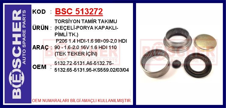 BSC 513272 Torsiyon Tamir Takimu Keçeli-Porya Kapakli-Pimli Tk. P206 1.4 Hdi-1.6 98>09-2.0hdi 90-1.6-2.0 16v 1. 6hdi 110 Tek Teker İçin