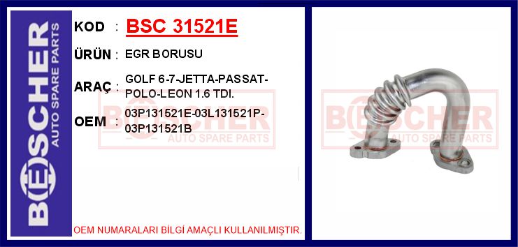 BSC 31521E Egr Borusu Golf 6-7-Jetta-Passat-Polo-Leon 1.6 Tdi.