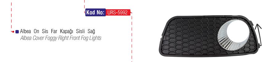 URS 5992 Sis Far Çerçevesi Kapaği Sisli Sağ Albea 05 >