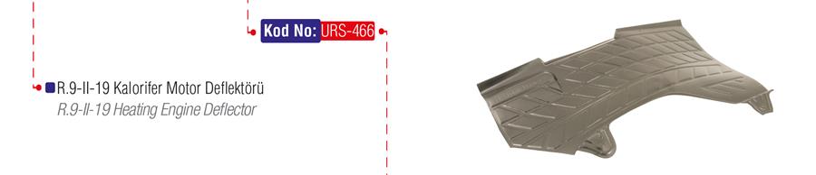 URS 466 Kalorifer Üst Plastiği Muhafaza R9-R11 Motor Deflektörü