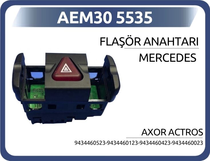 AEM30 5535 Flaşör Anahtari Mercedes Axor Actros